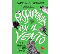 Passaparola con il vento. Sul rispetto e tutto il resto