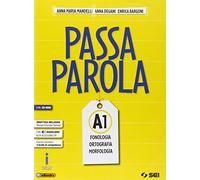 Passaparola. Vol. A1-A2-B-Test d'ingresso-Mappe schemi e tabelle-Laboratorio. Per la Scuola media. Con CD. Con e-book. Con espansione online