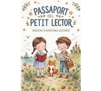 Passaport del Petit lector: Registre d'Aventures Lectores: Diari de lectura infantil per omplir i fomentar l'hàbit lector