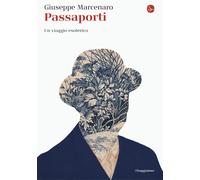 Passaporti. Un viaggio esoterico - Marcenaro Giuseppe