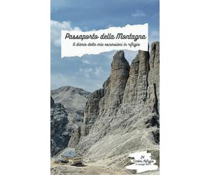Passaporto della Montagna: Il Diario delle Mie Escursioni in Rifugio