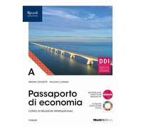 Passaporto di economia. Per le Scuole superiori. Con e-book. Con espansione online (Vol. A)