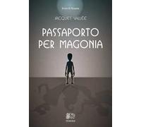 LIBRO PASSAPORTO PER MAGONIA - JACQUES VALLÉE