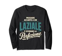 Passare Accanto A Un Laziale Sfiorare La Perfezione Maglia a Manica