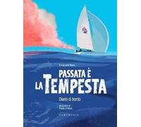 Libri Emanuela Nava - Passata E La Tempesta. Diario Di Bordo. Con QR Code Per As