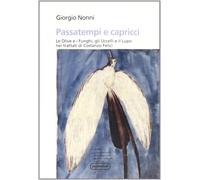 Passatempi e capricci. Le olive e i funghi, gli uccelli e il lupo nei trat...