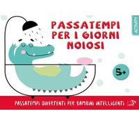 Passatempi per i giorni noiosi. Ediz. a colori