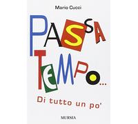 Passatempo... Di tutto un po'