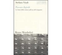 Passato digitale. Le fonti dello storico nell'era del computer
