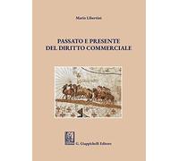 Passato e presente del diritto commerciale