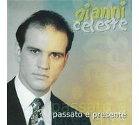 Passato E Presente - Gianni Celeste (Audio cd)