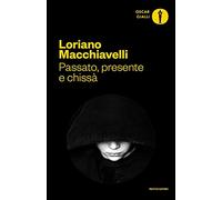 Passato, presente e chissà