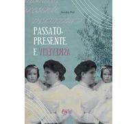 Passato, presente e viceversa