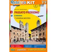 PASSATO PROSSIMO QUADERNO DI STORIA ANTICA (9788858329528) - Libro Scolastico + Kit Scuola con Copertine Rebillo
