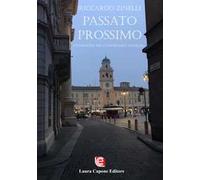 Passato prossimo. Un'indagine del commissario Melegari