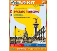 PASSATO PROSSIMO VOL.2 (9788858325476) - Libro Scolastico + Kit Scuola con Copertine Rebillo