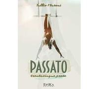 Passato. Trentacinque prose