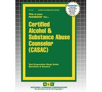 Passbooks Certified Alcohol & Substance Abuse Counselor (CASAC) (Tascabile)