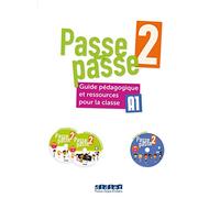 Passe-Passe 2 - Niveau A1: Guide pédagogique + CD + DVD: Guide pédagogique et ressources pour la classe