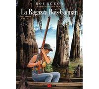 PASSEGGERI DEL VENTO N.7 - LA RAGAZZA BOIS-CAIMAN