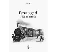 Passeggeri. Fogli di transito. 40 anni di poesia