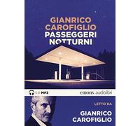 Passeggeri notturni letto da Gianrico Carofiglio. Audiolibro. CD Audio formato MP3
