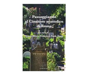 Passeggiando al Cimitero acattolico di Roma