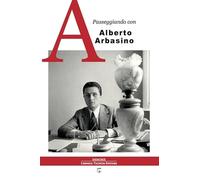 Passeggiando con Alberto Arbasino