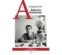 Passeggiando con Alberto Arbasino