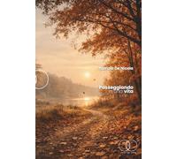 PASSEGGIANDO IN UNA VITA