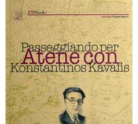 Libri Konstantinos Kavafis - Passeggiando Per Atene Con Kavafis. Con Carta