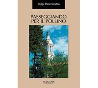 Passeggiando per il Pollino. Storia e arte di alcuni dei suoi centri abitati