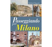 Passeggiando per Milano - Bagnoli Raffaele