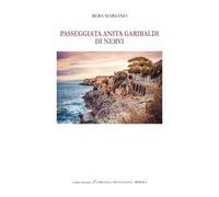 Passeggiata Anita Garibaldi di Nervi. Ediz. italiana e inglese