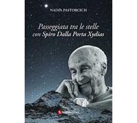Passeggiata tra le stelle con Spiro Dalla Porta Xydias