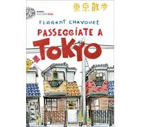 Passeggiate a Tokyo. Ediz. illustrata