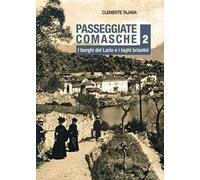 Passeggiate comasche. I borghi del Lario e i laghi briantei (Vol. 2)