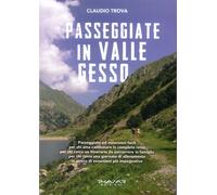 Passeggiate in valle Gesso - [Phasar Edizioni]