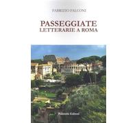 Passeggiate letterarie a Roma