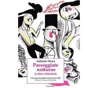 Passeggiate notturne (e altre solitudini). Ediz. illustrata