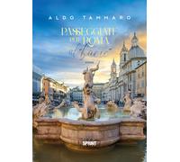 Passeggiate per Roma al "bacio" - Aldo Tammaro