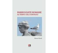 Passeggiate romane al tempo del contagio