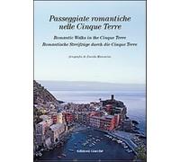 Libri Passeggiate Romantiche Nelle Cinque Terre