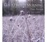 Passen, Phil - Cold Frosty Morning: Christmas & Winter Holiday Mu