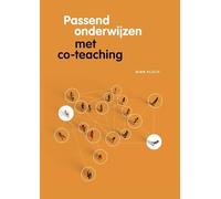 Passend Onderwijzen met Co-Teaching: Studie naar de betekenisverlening van co-teaching teams