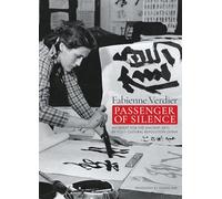 FABIENNE VERDIER - PASSENGER OF SILENCE - VERDIER FABIENNE - 5 Continents