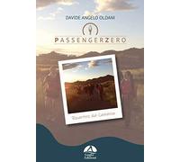 PassengerZero. Ripartire dal Cammino