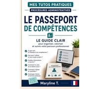 Passeport de compétences: Le guide clair pour organiser, valoriser et suivre votre parcours professionnel
