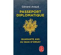 Passeport diplomatique: Quarante ans au Quai d'Orsay
