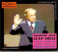 Passeport pour le XXe SiŠcle (CD, Disques Montaigne)